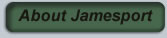 ABOUT JAMESPORT